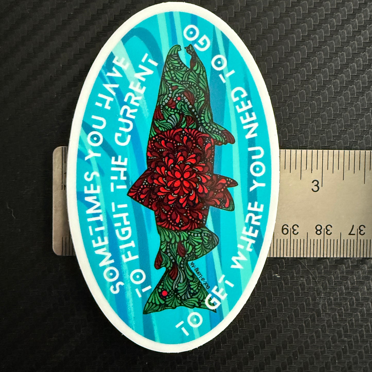 4" Salmon: Sometimes You Have to fight the current...