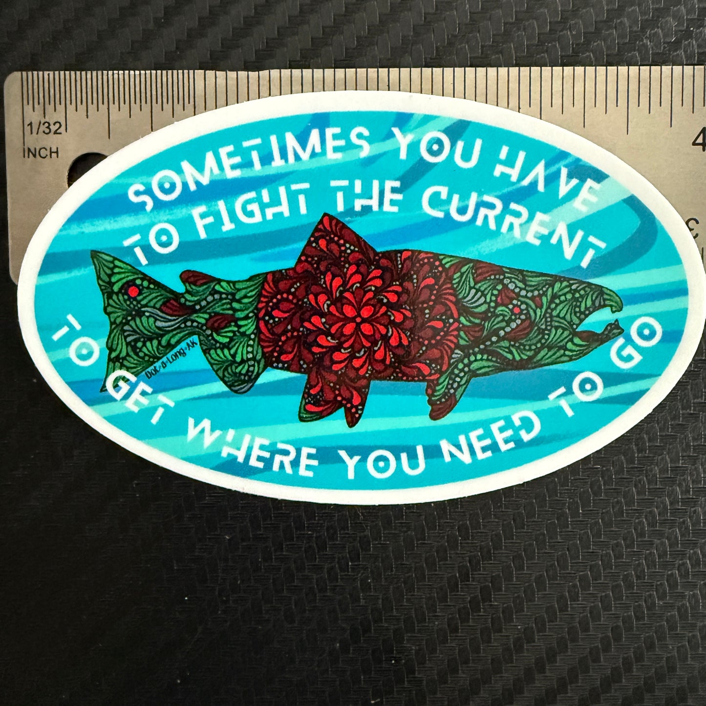 4" Salmon: Sometimes You Have to fight the current...