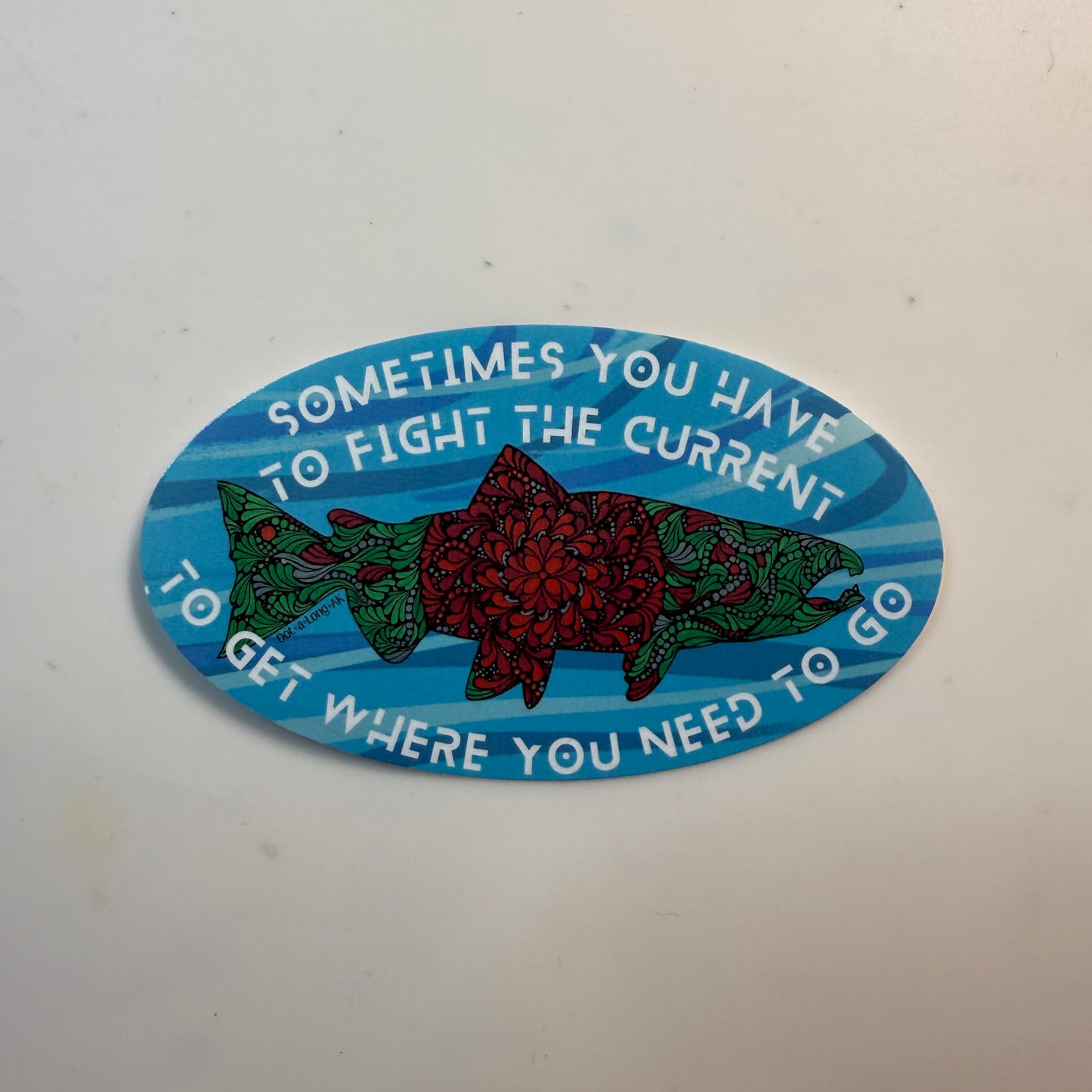 3" Salmon: Sometimes You Have to fight the current...